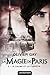 La Magie de Paris, T2  by Olivier Gay
