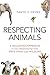 Respecting Animals: A Balan...