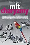 Mit charyzmy. Każ...
