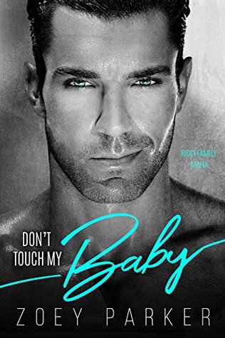 Don't Touch My Baby (Ricci Family Mafia)