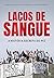 Laços de sangue: A história...