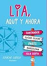 Lía, aquí y ahora by Edurne Cadelo