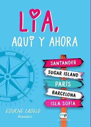 Lía, aquí y ahora (Lía, #1)