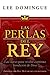 Las Perlas Del Rey by Lee Domingue