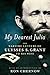 My Dearest Julia: The Wartime Letters of Ulysses S. Grant to His Wife