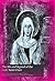The Life and Legend of the Lady Saint Clare by Clare of Assisi