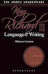 Book cover for King Richard III: Language and Writing (Arden Student Skills: Language and Writing)
