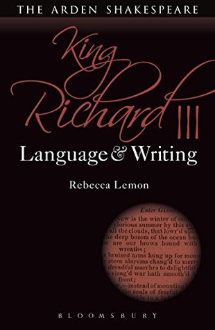 King Richard III: Language and Writing (Arden Student Skills: Language and Writing)
