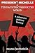 President Michelle, or Ten Days that Shook the World by Manu Herbstein