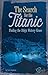The Search for the Titanic (Titanic Perspectives)