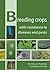 Breeding Crops With Resistance to Diseases and Pests