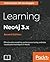 Learning Neo4j 3.x: Effective Data Modeling, Performance Tuning, and Data Visualization Techniques in Neo4j