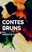 Contes bruns (Annotée) (French Edition)