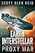 Earth Interstellar: Proxy War
