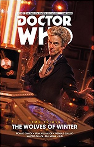 Doctor Who: The Twelfth Doctor, Time Trials Vol 2: The Wolves of Winter (Paperback)