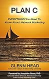 Plan C: EVERYTHING You Need To Know About Network Marketing
