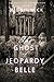 The Ghost of Jeopardy Belle...