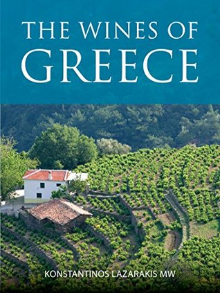 The Wines of Greece (The Infinite Ideas Classic Wine Library)