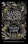 Hasselskogen by Melissa Albert