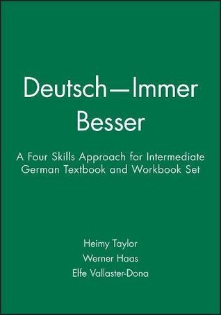 Deutsch   Immer Besser: A Four Skills Approach for Intermediate German, Textbook and Workbook Set