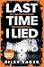 Last Time I Lied