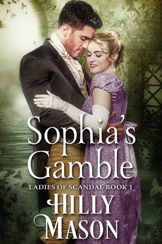 Sophia's Gamble (Ladies of Scandal #1)