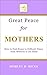 Great Peace for Mothers by Shirley Hicks