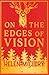 On the Edges of Vision
