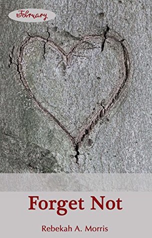 Forget Not (Kindle Edition)