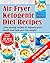 Air Fryer Ketogenic Diet Re...