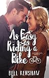 As Easy As Riding A Bike by Bell Renshaw