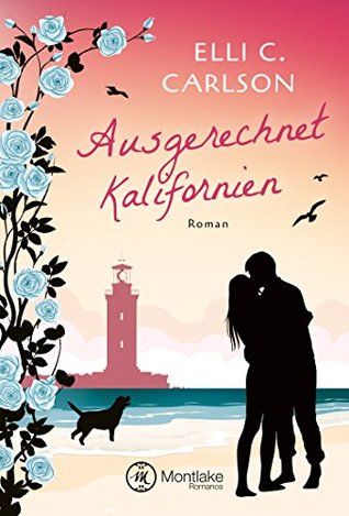 Ausgerechnet Kalifornien (Ostsee-Feelings) (German Edition)