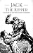 Jack the Ripper: The Story ...