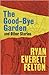 The Good-Bye Garden and Oth...