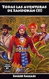 Todas las aventuras de Sandokán (II): Los dos tigres, El Rey del Mar, A la conquista de un imperio, Todas las aventuras de Sandokán (II): Los dos tigres, El Rey del Mar, A la conquista de un imperio,