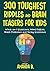300 Toughest Riddles and Brain Teasers For Kids by Amanda B.