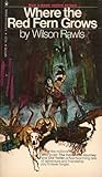 Where the Red Fern Grows by Wilson Rawls