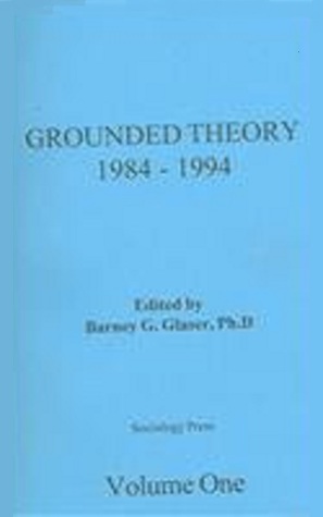 Grounded Theory: 1984-1994, Volume 1