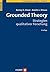 Grounded Theory: Strategien Qualitativer Forschung