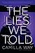 The Lies We Told