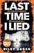 Last Time I Lied