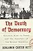 The Death of Democracy by Benjamin Carter Hett