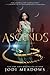 As She Ascends by Jodi Meadows