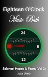 Eighteen O'Clock Music Bath