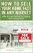 How to Sell Your Home Fast In Any Market by Peter Crisp