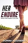 Her Endure: When Two Hearts Collide