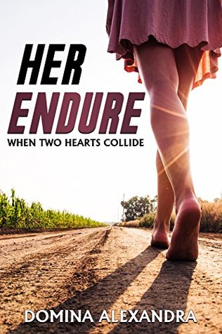Her Endure: When Two Hearts Collide