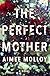 The Perfect Mother