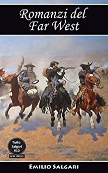 Romanzi del Far West: Il re della prateria, Il figlio del Cacciatore d’orsi, Avventure fra le pelli-rosse, La Sovrana del Campo d’Oro, Sulle frontiere del Far-West, La scotennatrice, Le Selve Ardenti