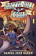 Dactyl Hill Squad (Dactyl Hill Squad, #1)